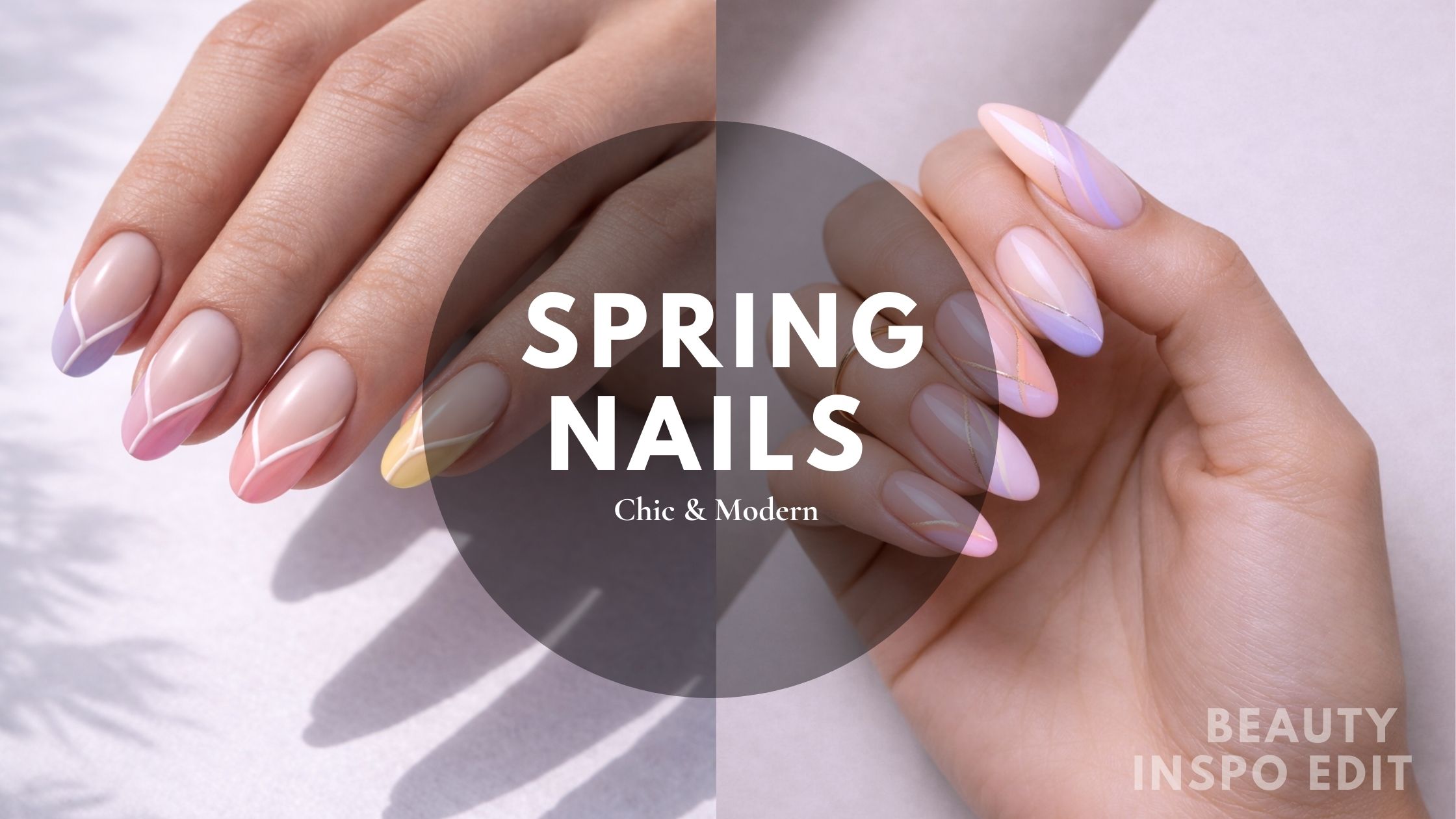 Chic & Modern Spring Nails: Soft Minimalism