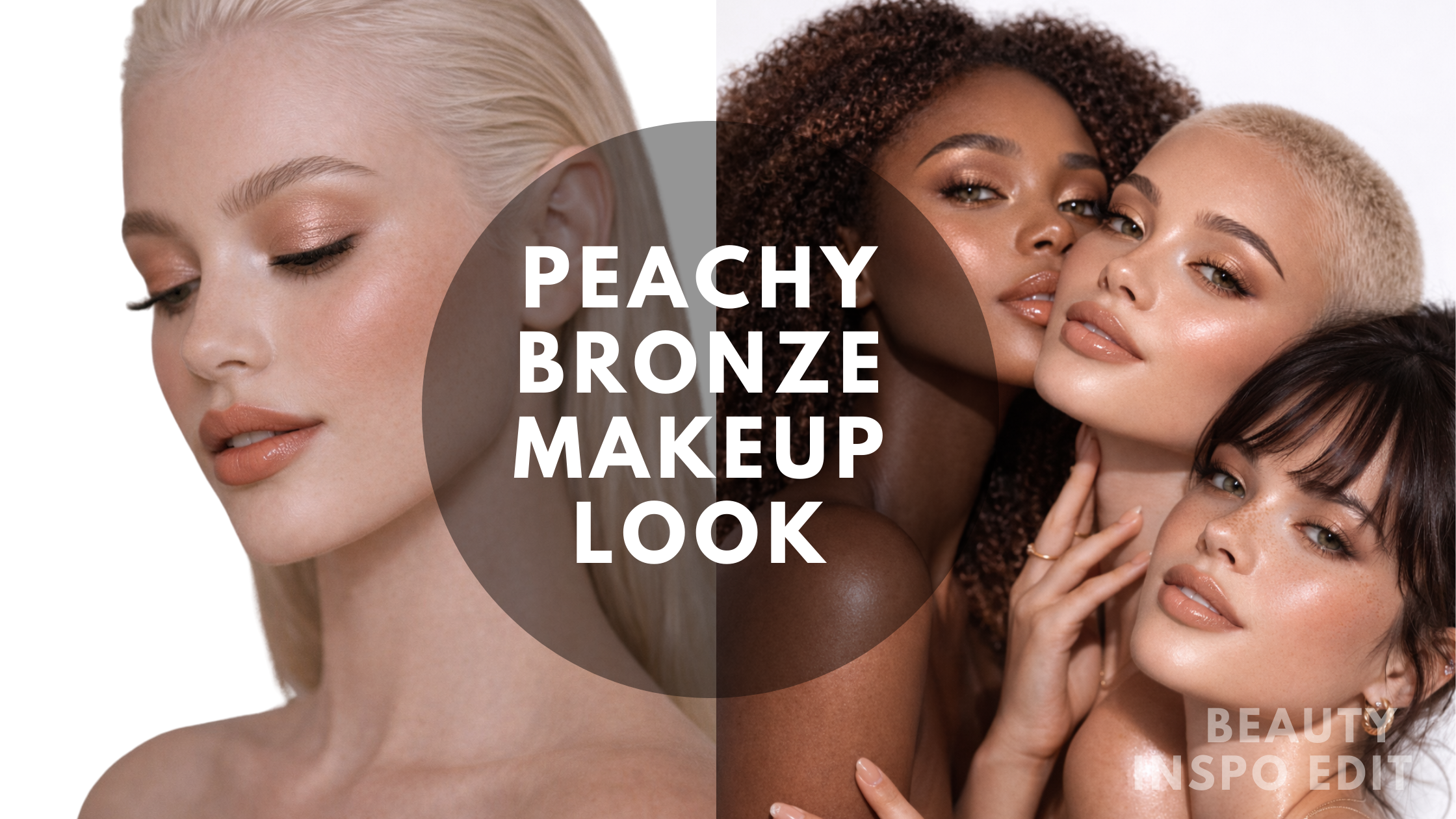 The Universal Peachy Bronze Makeup Look