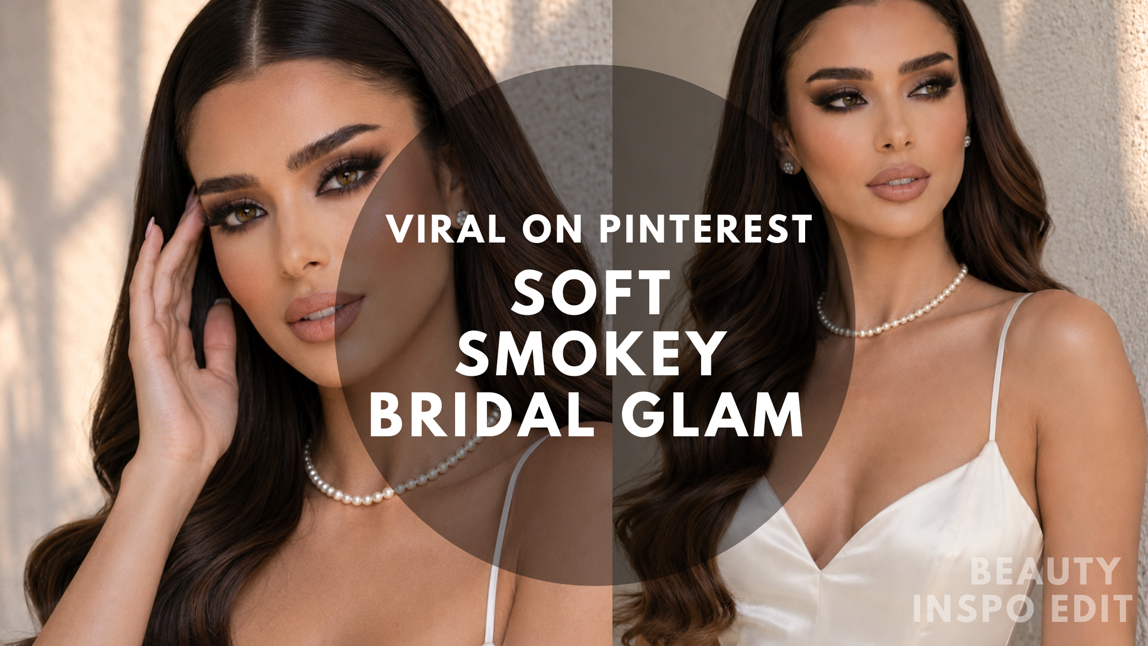 Soft Smokey Bridal Glam That Went Viral on Pinterest
